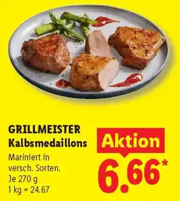 Lidl GRILLMEISTER Kalbsmedaillons Angebot