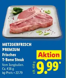 Lidl METZGERFRISCH PREMIUM Frisches T-Bone Steak Angebot