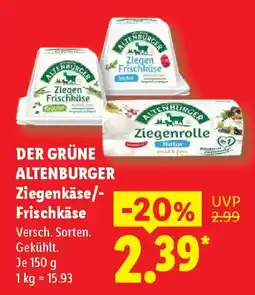 Lidl DER GRÜNE ALTENBURGER Ziegenkäse/- Frischkäse Angebot