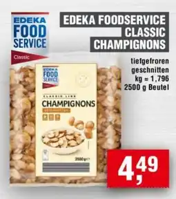Handelshof EDEKA FOODSERVICE CLASSIC CHAMPIGNONS Angebot