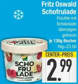 E-Center Fritz Oswald Schofrulade Angebot