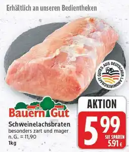 E-Center Bauern gut schweinelachsbraten Angebot