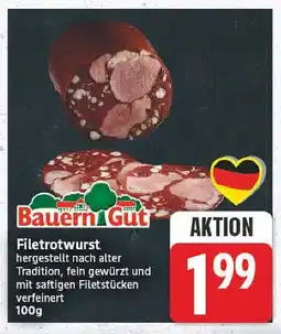 E-Center Bauern gut filetrotwurst Angebot