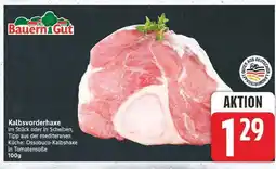 E-Center Bauern gut kalbsvorderhaxe im stück Angebot