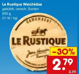 Netto Marken-Discount Le Rustique Weichkäse Angebot