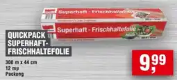 Handelshof QUICKPACK SUPERHAFT- FRISCHHALTEFOLIE Angebot