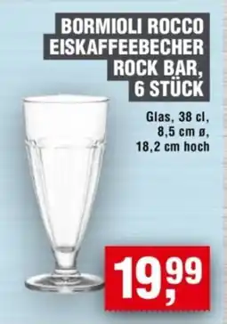 Handelshof BORMIOLI ROCCO EISKAFFEEBECHER ROCK BAR, 6 STÜCK Angebot
