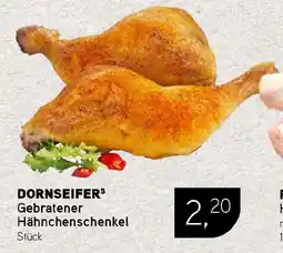 Dornseifer DORNSEIFERS Gebratener Hähnchenschenkel Angebot