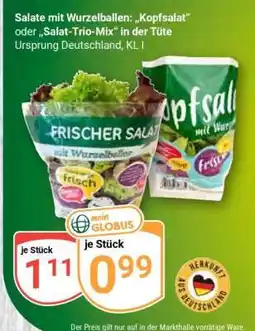 Globus Salate mit Wurzelballen: „Kopfsalat“ oder „Salat-Trio-Mix“ in der Tüte Angebot