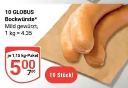 Globus 10 GLOBUS Bockwürste Angebot