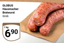 Globus GLOBUS Hausmacher Bratwurst Grob Angebot