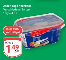 Globus Jeden Tag Frischkäse Angebot