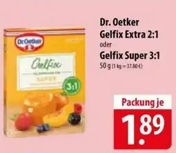 Famila Nord Ost Dr. Oetker Gelfix Extra 2:1 oder Gelfix Super 3:1 Angebot