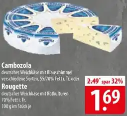 Famila Nord Ost Cambozola oder Rougette Angebot