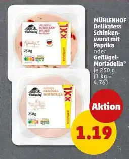 PENNY MÜHLENHOF Delikatess Schinkenwurst mit Paprika oder Geflügel-Mortadella Angebot