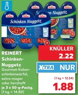 Kaufland REINERT Schinken Nuggetz Angebot