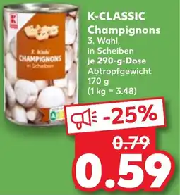 Kaufland K-CLASSIC Champignons Angebot