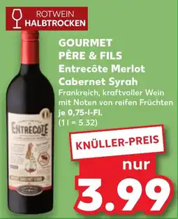 Kaufland GOURMET PÈRE & FILS Entrecôte Merlot Cabernet Syrah Angebot