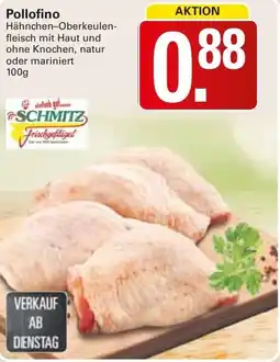 WEZ SCHMITZ Pollofino Angebot