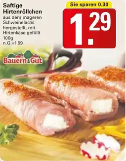 WEZ Bauern Gut Saftige Hirtenröllchen Angebot