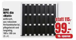B1 Discount Baumarkt Zaun WPC-Alu >>Matti<< Angebot