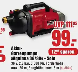 B1 Discount Baumarkt Einhell Akku- Gartenpumpe >>Aquinna 36/30<< - Solo Angebot