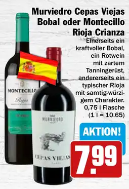 HIT Ullrich Murviedro Cepas Viejas Bobal oder Montecillo Rioja Crianza Angebot