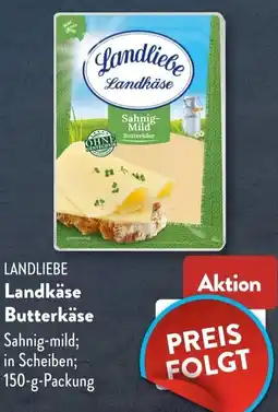 Aldi Süd LANDLIEBE Landkäse Butterkäse Angebot