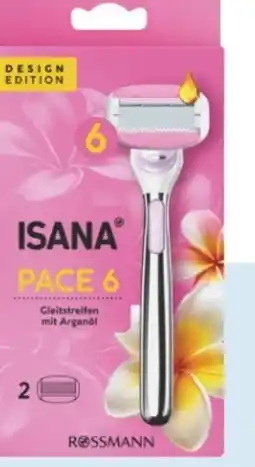 Rossmann Isana Pace 6 Rasierklingen Angebot