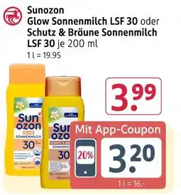 Rossmann Sunozon glow sonnenmilch lsf 30 oder schutz & bräune sonnenmilch lsf 30 je 200 ml Angebot