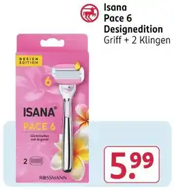 Rossmann Isana pace 6 designedition Angebot