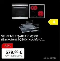 Saturn SIEMENS EQ411TA10 IQ100 (Backofen), iQ300 (Kochfeld),... Angebot