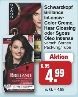 Famila Nord West Schwarzkopf Brillance Intensiv- Color-Creme, Haar Glossing oder Syoss Oleo Intense Angebot