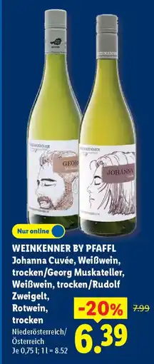 Lidl WEINKENNER BY PFAFFL Johanna Cuvée, Weißwein, trocken/Georg Muskateller, Weißwein, trocken/Rudolf Zweigelt, Rotwein, trocken Angebot