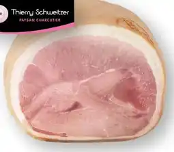 Scheck-in-Center Thierry Schweitzer Französischer Kochschinken Angebot