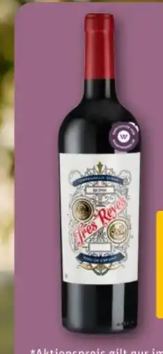 REWE Center Weingut Tres Reyes Tempranillo-Syrah Angebot