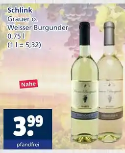 Getränkewelt Schlink grauer o. weisser burgunder Angebot