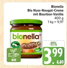 Marktkauf Bionella bio nuss-nougat-creme mit bourbon-vanille Angebot