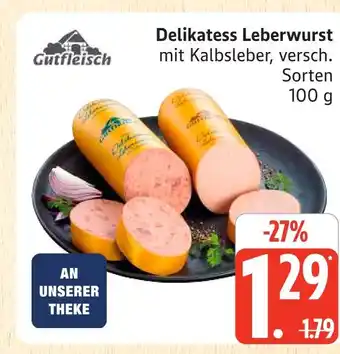 Marktkauf Gutfleisch delikatess leberwurst Angebot