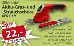 Sonderpreis Baumarkt GERMANIA Akku-Gras- und -Strauchschere GPS 3,6 V Angebot