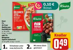 REWE Knorr Fix Air Fryer Mediterrane Hackbällchen oder Fix Bolognese BOLOGNESE Typisch Italienisch! Angebot