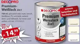 Sonderpreis Baumarkt DECOPRO Premium- Weiẞlack 2in1 Angebot