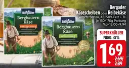 Edeka Bergader Käsescheiben oder Reibekäse Angebot
