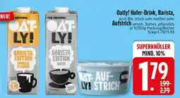 Edeka Oatly! Hafer-Drink, Barista, oder Aufstrich Angebot