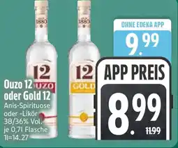 Edeka Ouzo 12 uzo oder Gold 12 Angebot