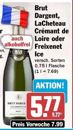 HIT Brut Dargent, LaChateau Crémant de Loire oder Freixenet Ice Angebot