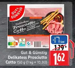 Scheck-in-Center Gut & Günstig Delikatess Prosciutto Cotto Angebot