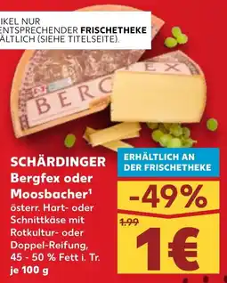 Kaufland SCHÄRDINGER Bergfex oder Moosbacher Angebot