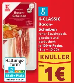 Kaufland K-CLASSIC Bacon Scheiben Angebot