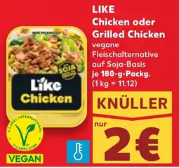 Kaufland LIKE Chicken oder Grilled Chicken Angebot